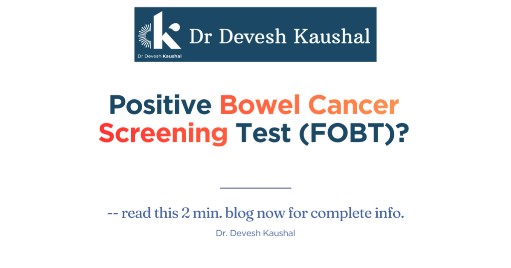 Positive Bowel Cancer Screening Test (FOBT)