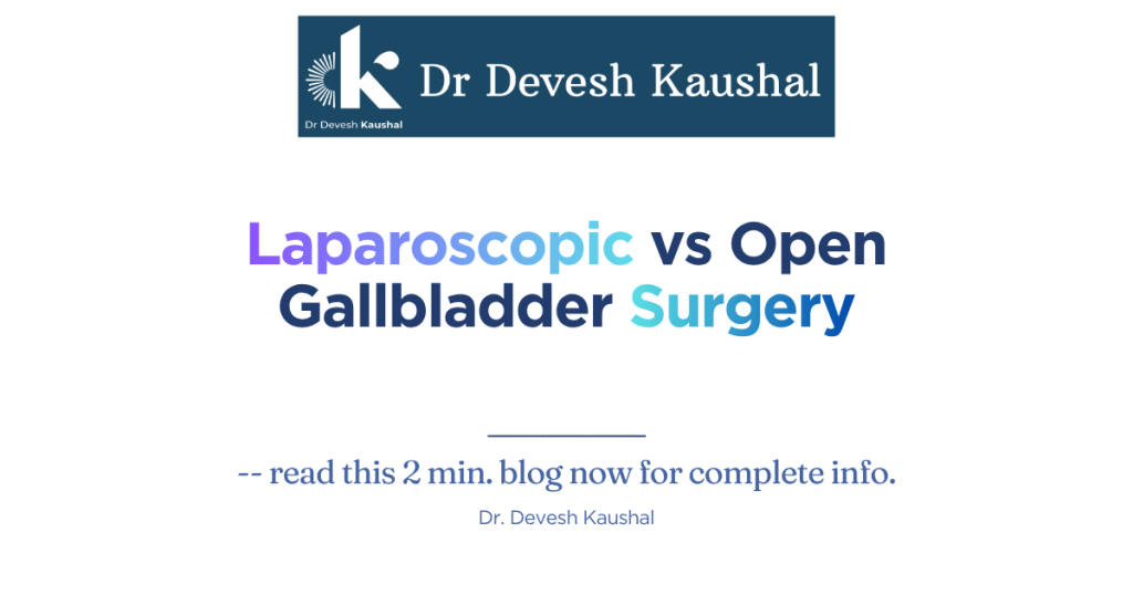 Laparoscopic vs Open Gallbladder Surgery