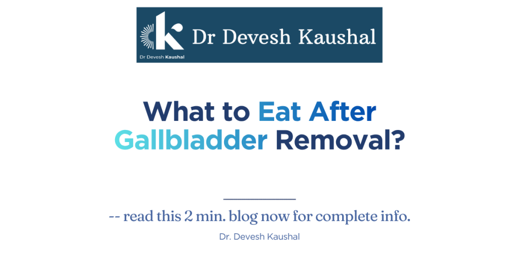 What to Eat After Gallbladder Removal