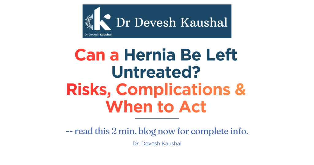Can a Hernia Be Left Untreated