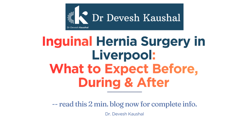 Inguinal Hernia Surgery in Liverpool